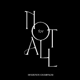 NotForAll DiamondsChampagne Caterer